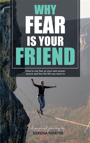 Why Fear is your Friend